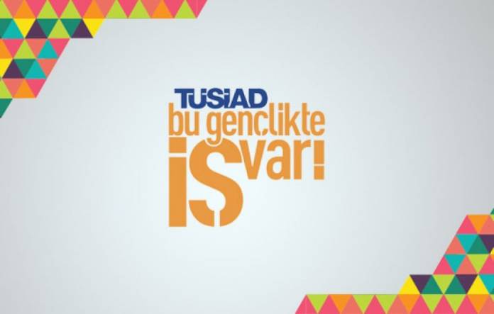 TÜSİAD Bu Gençlikte İŞ Var TÜSİAD Bu Gençlikte İŞ Var