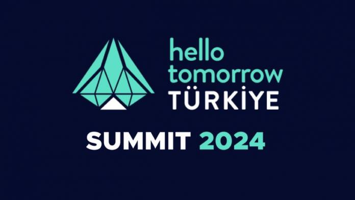 hello tomorrow trükiye summit 2024 Hello Tomorrow Türkiye Summit
