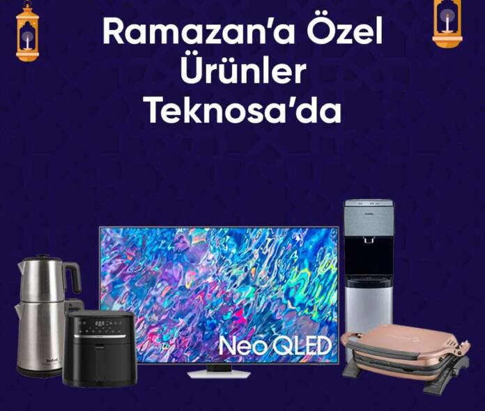 teknosa ramazan özel kampanya